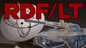 RDF/LT A ЗАЧЕМ ЭТО в War Thunder ?