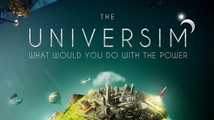 ВЫЖИВАНИЕ НАГГЕТОВ The Universim