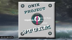 ONIX PROJECT - Storm (House, Electro House)