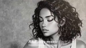 R&B Relax 26 Cozy music _ Chill