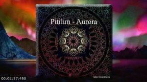 Pitilim - Aurora (Trance, Melodic Trance)