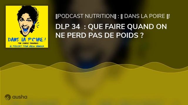 DLP 34 : QUE FAIRE QUAND ON NE PERD PAS DE POIDS ? смотреть онлайн