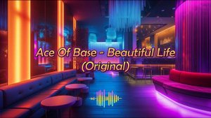 Ace of Base Beautiful Life VS Ace of Base - Beautiful Life (Mentol Remix)