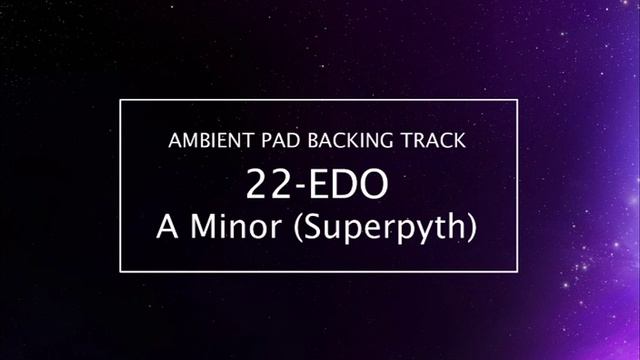 22-EDO A minor (superpyth) - Ambient Pad смотреть онлайн