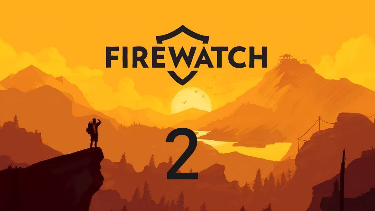 Прохождение Firewatch #2