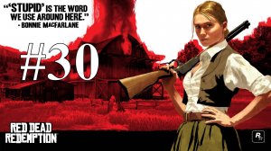 ФИНАЛ ► Red Dead Redemption #30