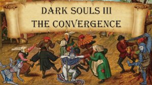 Dark Souls III The convergence