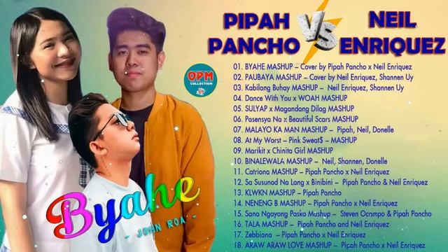 Neil Enriquez x Pipah Pancho NONSTOP 2021 - Top Trending Mashup : BYAHE MASHUP, SULYAP ...