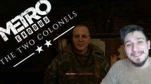 ДИЭЛСИ! ▶ METRO EXODUS - THE TWO COLONELS №1