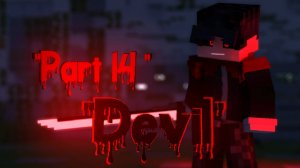 "Sick and Empty" A minecraft music video. (Part 14)