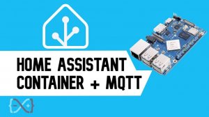 Установка Home Assistant на мини-ПК Orange Pi 4A и настройка MQQT