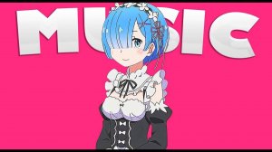 МУЗЫКА РЕМ ｜ МУЗЫКА RE:ZERO