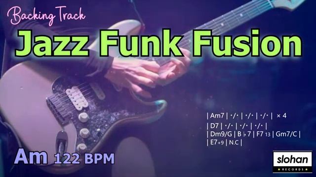 Am (ля минор) 122 bpm Jazz Funk Fusion гитарная минусовка / JAZZ FUNK SOUL Backing Track