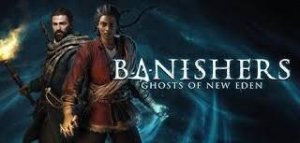 Banishers: Ghosts of New Eden#1|Изгоняющие: Призраки Нового Эдема#1