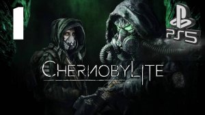 CHERNOBYLITE (ЧЁРНЫЙ СТАЛКЕР) PS5 ➤ Прохождение на Русском - 1