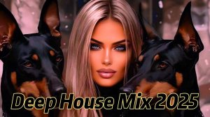 Deep House Mix 2025