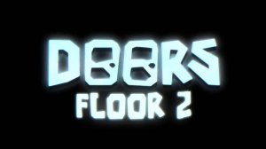 Дошёл до 200 двери и умер!!!! Играем в Doors Floor 2