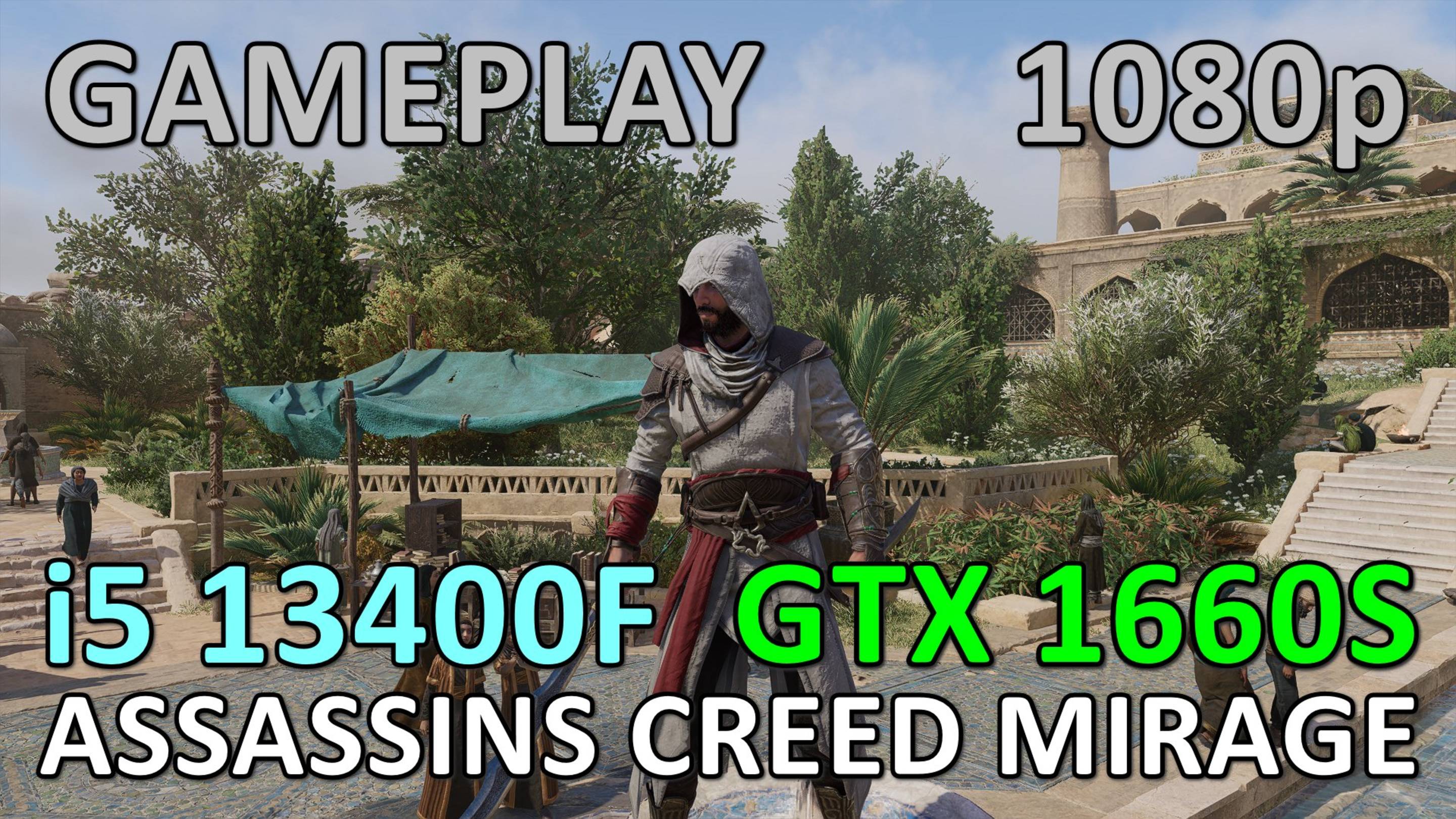 i5 13400F + GTX 1660 SUPER / ASSASSINS CREED MIRAGE / GAME PLAY