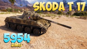 Skoda T 17 - 5 Фрагов 5.9K Урона - Подержи моё пиво! - Мир Танков