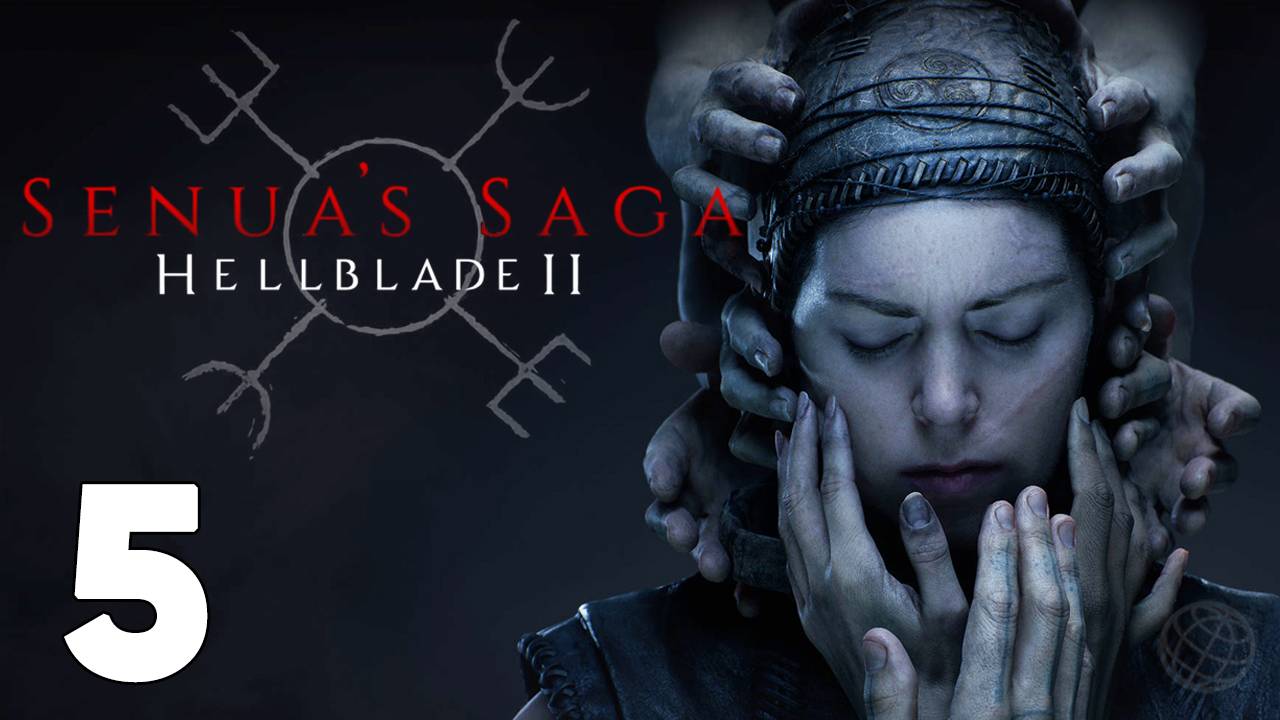 Senua’s Saga Hellblade 2 прохождение на русском без комментариев - часть 5 ➤ Жертва и сложный выбор