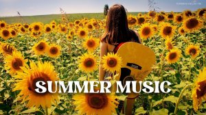 SUMMER MUSIC MIX 9 _ Танцевальная музыка _ Музыка для отдыха, работы и учёбы _ Лучшая музыка 2025 _