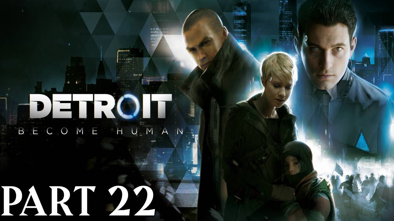 Прохождение Detroit Become Human Глава 22"Башня Стрэдфорд"