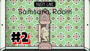 Samsara Room:Прохождение #2.
