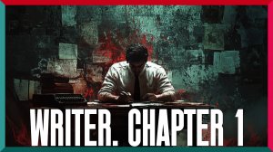 Король Ужасов ★ Writer. Chapter 1 ★ Игра Полностью