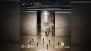 Talla 2XLC-Enigma (Extended Mix)