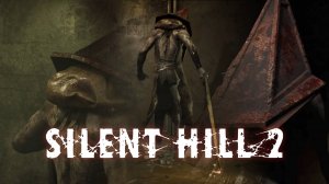 Silent Hill 2 Нарезка/лучшие моменты.