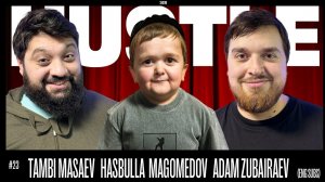 HUSTLE SHOW #23 - HASBULLA, TAMBI, ADAM.