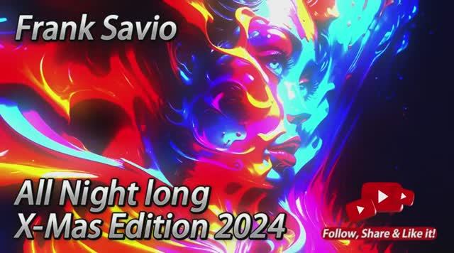 Frank Savio - -All Night Long- X-Mas Edition 2024 8.5 hours_1