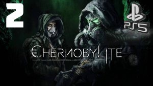 CHERNOBYLITE (БАЗА СТАЛКЕРОВ) PS5 ➤ Прохождение на Русском - 2