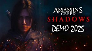 Трейлер и геймплей Assassin's Creed Shadows. Демо паркура и боя.