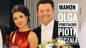 Дуэт Манон и Де грие (Манон, Массне) —  Ольга Перетятько & Пётр Бечала