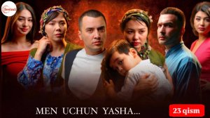 Men uchun yasha 23-qism (milliy serial)  Мен учун яша 23 қисм (миллий сериал) - Ru Tube
