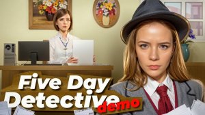 РАБОТАЮ ДЕТЕКТИВОМ ► Five Day Detective Demo