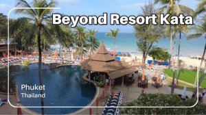 Beyond Resort Kata, Kata Beach Phuket Thailand