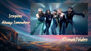 Scorpions - Always Somewhere (DimakSVideo)
