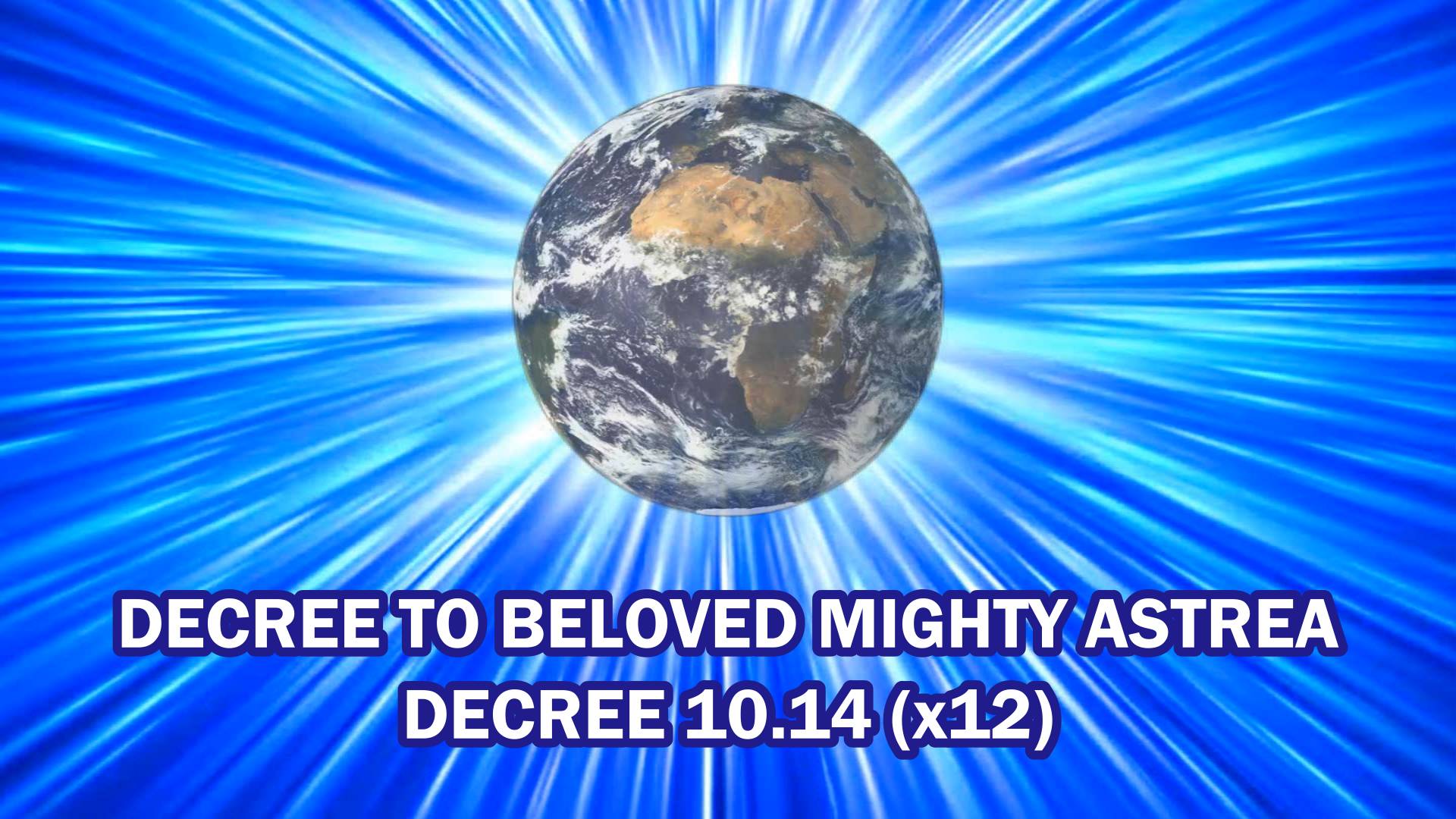 Decree 10.14 (x12) DECREE TO BELOVED MIGHTY ASTREA