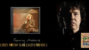 Gary Moore - Old New Ballads Blues