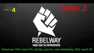 Rebelway VEX wee2 04_attribs_parms_vars-Rebelway VEX wee2 04