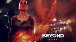 Beyond: Two Souls За пределами двух душ прохождение №3