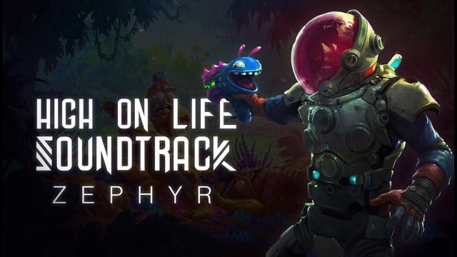 🪐 HIGH ON LIFE SOUNDTRACK 🪐 ~ 【ZEPHYR】 ~ 1 HOUR LOOP // CHILL VIBES // смотреть онлайн