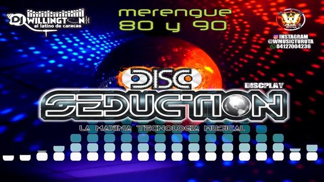 merengue 80 y 90 disc seduction смотреть онлайн