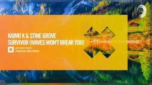 Kaimo K & Stine Grove-Survivor (Waves Won't Break You) (Extended Mix)