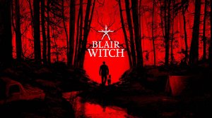 Blair Witch: Косматая ведьма против бравого копа!!