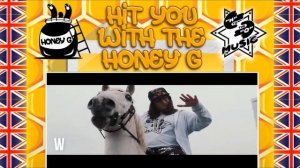 HONEY G  ADVERT - Hit You With The Honey G