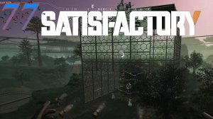 Satisfactory №77 Ёлочный домик