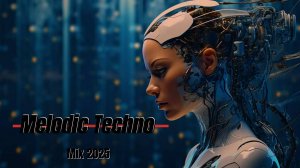 Melodic Techno & Progressive House Mix 2025